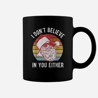 Vintage Retro I Dont Believe In You Either Coffee Mug - Seseable