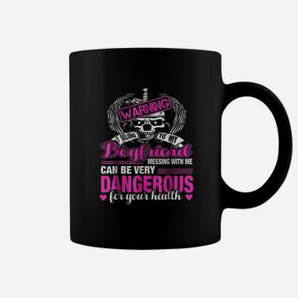 Warning I Belong To My Boyfriend Dont Mess With Me Coffee Mug - Seseable