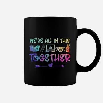 We Are All In This Together Teacher Student Back To School Coffee Mug - Seseable