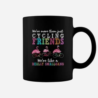 We Are More Than Just Cycling Friends Bike Flamingo Coffee Mug - Seseable