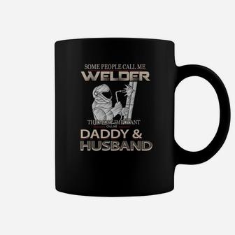 Welder Husband And Daddy, best christmas gifts for dad Coffee Mug - Seseable