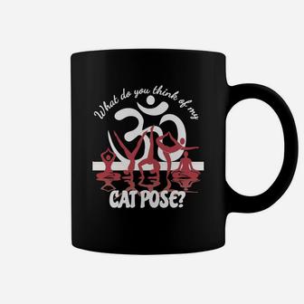 What Do You Think Of My Cat Pose Yoga Funny Coffee Mug | Seseable UK