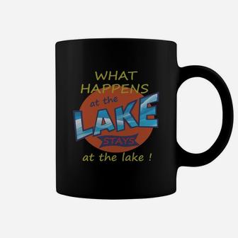 What Happens At The Lake Stays At The Lake Coffee Mug - Seseable