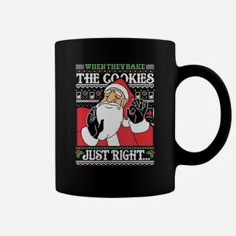 When They Bake The Cookies Just Right Santa Claus T Shirt Coffee Mug - Seseable