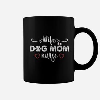 Wife Dog Mom Nurse Mothers Day birthday Coffee Mug - Seseable