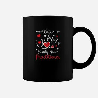Wife Mom Family Nurse Practitioner Valentine Gifts Coffee Mug - Seseable