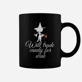 Will Trade Candy For Wine Funny Halloween Witch Tee Coffee Mug - Seseable