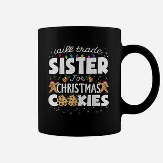 Will Trade Sister For Christmas Cookies Coffee Mug - Seseable