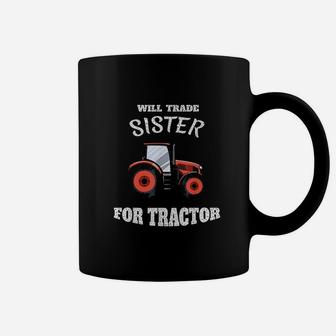 Will Trade Sister For Tractor Large Wheel Lover Joke Quote Coffee Mug - Seseable