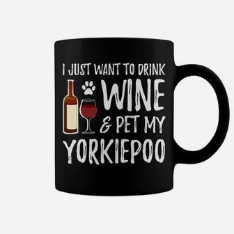 Wine And Yorkiepoo For Yorkiepoo Dog Mom Coffee Mug - Seseable