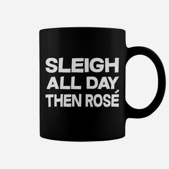 Wine Drinking Christmas Sleigh All Day Rose Coffee Mug - Seseable