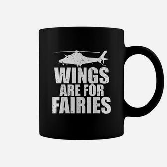 Wings Are For Fairies Funny Helicopter Pilot Coffee Mug - Seseable