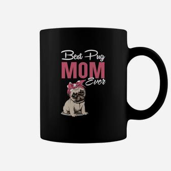 Womens Best Pug Mom Ever Gift For Dog Lover Coffee Mug - Seseable