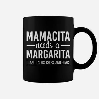 Womens Mamacita Needs A Margarita Tacos Chips Guac Coffee Mug - Seseable
