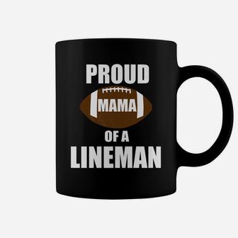 Womens Proud Mama Of A Lineman Funny Football Gifts Coffee Mug - Seseable