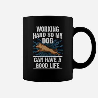 Work Hard For My Dog Funny Dog Owner Dog Mom Coffee Mug - Seseable