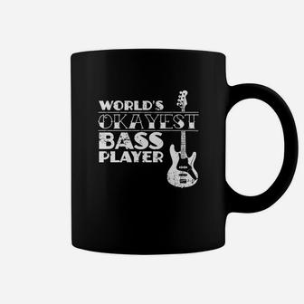Worlds Okayest Bass Player T Shirt Bass Player Gift Coffee Mug - Seseable