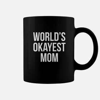 Worlds Okayest Mom Coffee Mug - Seseable