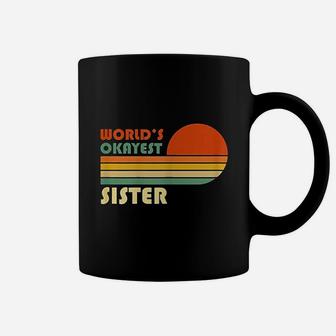 Worlds Okayest Sister Funny Retro Vintage Gift Coffee Mug - Seseable