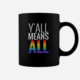 Yall Means All Lgbt Gay Lesbian Pride Parade Coffee Mug - Seseable
