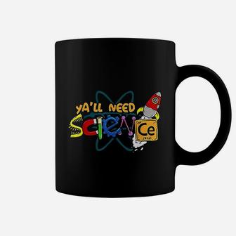 Yall Need Science Teacher And Student Science Lover Coffee Mug - Seseable