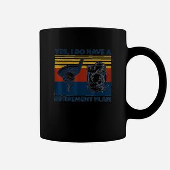 Yes I Do Have A Retirement Plan Golf And Wine Classic Coffee Mug - Seseable