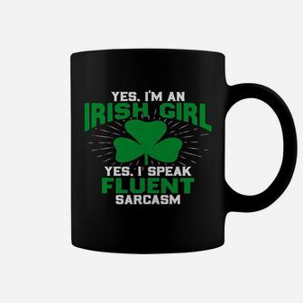 Yes Im An Irish Girl I Speak Fluent Sarcasm Coffee Mug - Seseable