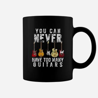 You Can Never Have Too Many Guitars Music Funny Gift Coffee Mug | Seseable UK