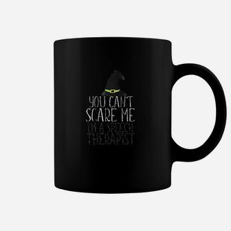You Cant Scare Me I Am Speech Therapist Halloween Meme Coffee Mug - Seseable