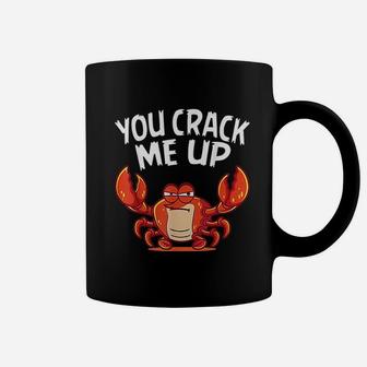 You Crack Me Up Crab Lover Sea Animals Crabbing Coffee Mug - Seseable