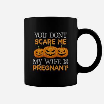 You Dont Scare Me My Wife Is Funny Halloween Gift Coffee Mug - Seseable