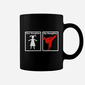 Your Daughter My Daughter Is A Fighter Proud Parent Coffee Mug - Seseable