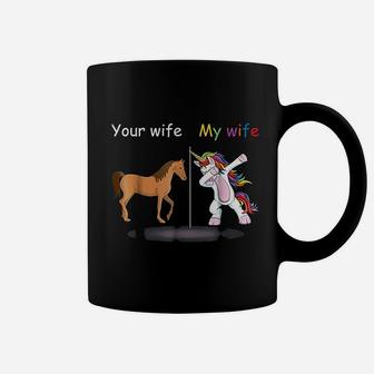 Your Wife My Wife Dabbing Unicorn Funny Gift Coffee Mug - Seseable