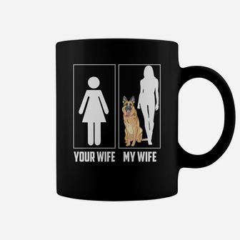 Your Wife My Wife Funny German Shepherd Dog Lovers Coffee Mug - Seseable