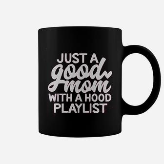 Yuan Women Just A Good Mom With A Hood Playlist Coffee Mug - Seseable