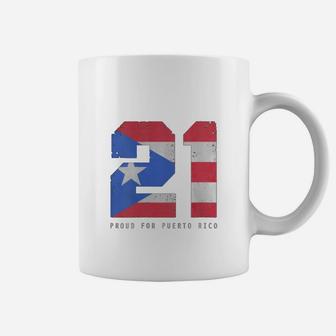 21 Proud For Puerto Rico Puerto Rico Baseball Coffee Mug - Seseable