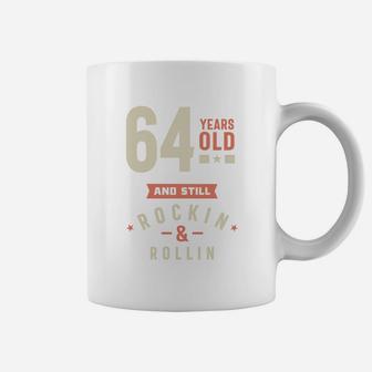 64 Years Old And Still Rocking And Rolling 2022 Coffee Mug - Seseable