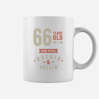 66 Years Old And Still Rocking And Rolling 2022 Coffee Mug - Seseable