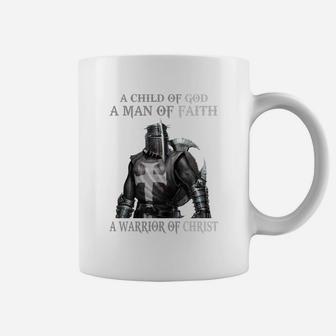 A Child Of God - A Man Of Faith - A Warrior Of Christ Coffee Mug - Seseable