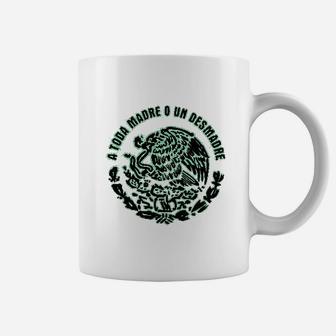 A Toda Madre O Un Desmadre Funny Mexican Spanish Humor Coffee Mug - Seseable