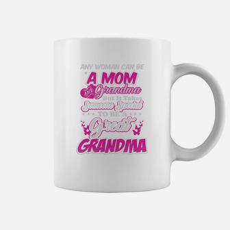 Any Woman Can Be A Mom And Grandma But It Takes Someone Special To Be A Great Grandma Coffee Mug - Seseable