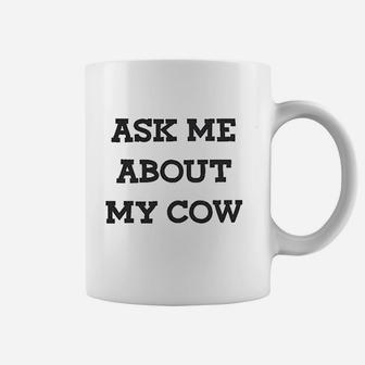 Ask Me About My Cow Funny Farm Animal Dairy Flip Up Coffee Mug - Seseable