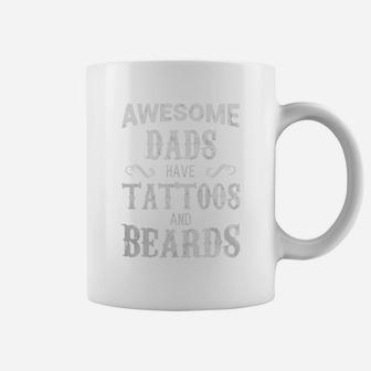 Awesome Dads Have Tattoos And Beards T Shirt Fathers Day Coffee Mug - Seseable