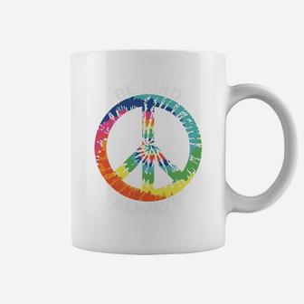 Be Kind Always Tie Dye Color Be Happy Peace Hippie Coffee Mug - Seseable