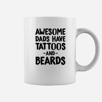 Beard Awesome Dads Have Tattoos Beards Funny Men Tee Coffee Mug - Seseable