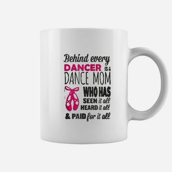 Behind Every Dance Mom Coffee Mug - Seseable