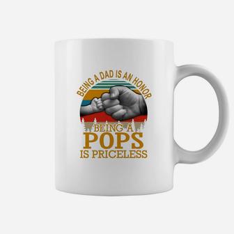 Being A Dad Is An Honor Being A Pops Is Priceless Vintage Father Day Shirt Coffee Mug - Seseable