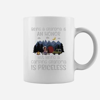 Being A Grandma Is An Honor But Being A Camping Grandma Is Priceless Coffee Mug - Seseable