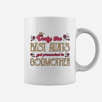 Best Aunts Get Promoted To Godmother Niece Auntie Coffee Mug - Seseable