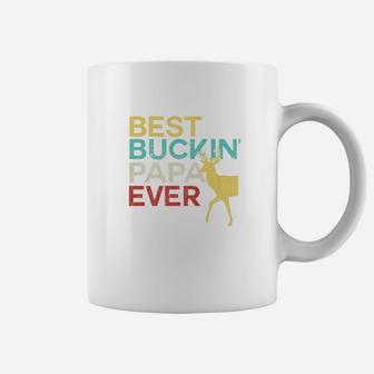 Best Buckin Papa Ever Shirt Deer Hunting Bucking Father Coffee Mug - Seseable